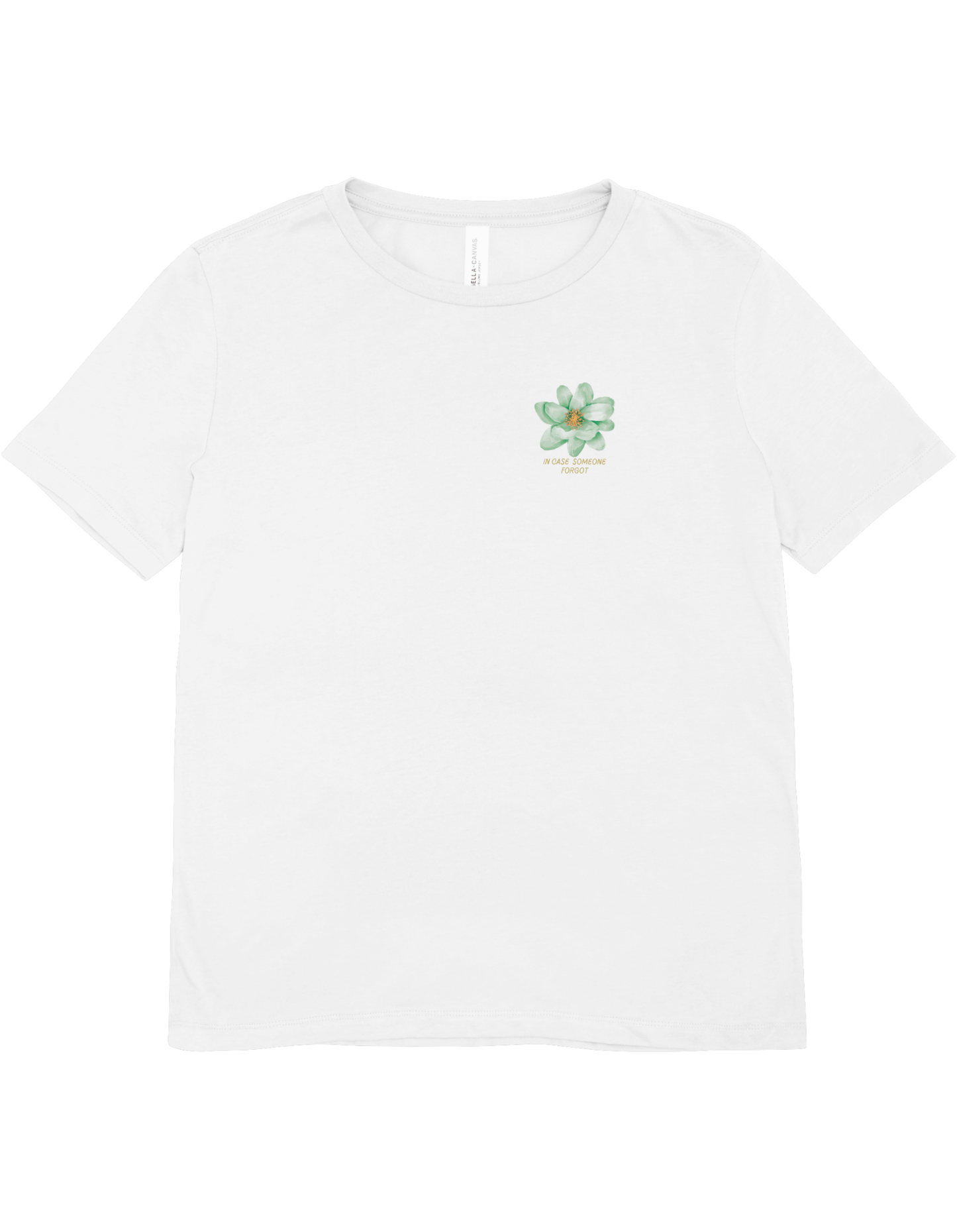 "Your Flowers" T-Shirt